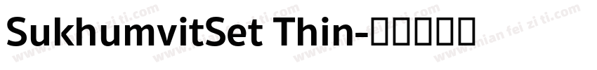 SukhumvitSet Thin字体转换